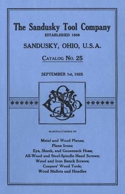 Sandusky Tool Co. 1925 Catalog: Catalog No. 25, September 1st, 1925 - Sandusky Tool Company - cover