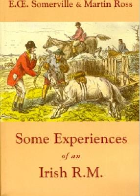 Some Experiences of an Irish R.M. - E. O. Somerville,Martin Ross - cover