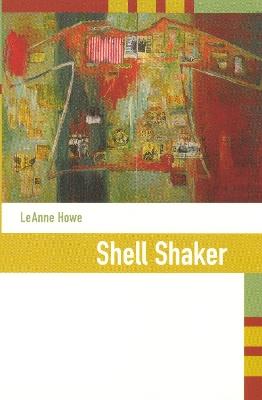 Shell Shaker - LeAnne Howe - cover