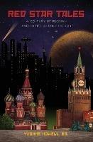 Red Star Tales: A Century of Russian and Soviet Science Fiction - Arkady Strugatsky,Boris Strugatsky - cover