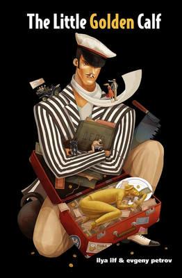 The Little Golden Calf - Ilya Ilf,Evgeny Petrov,Il'ia Ilf - cover