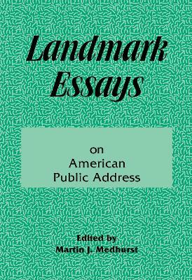 Landmark Essays on American Public Address: Volume 1 - cover