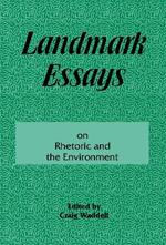 Landmark Essays on Rhetoric and the Environment: Volume 12