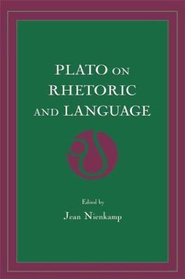 Plato on Rhetoric and Language: Four Key Dialogues - cover