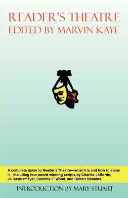 Readers Theatre: What It is and How to Stage It - Marvin Kaye - cover