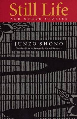 Still Life and Other Stories - Junzo Shono - cover