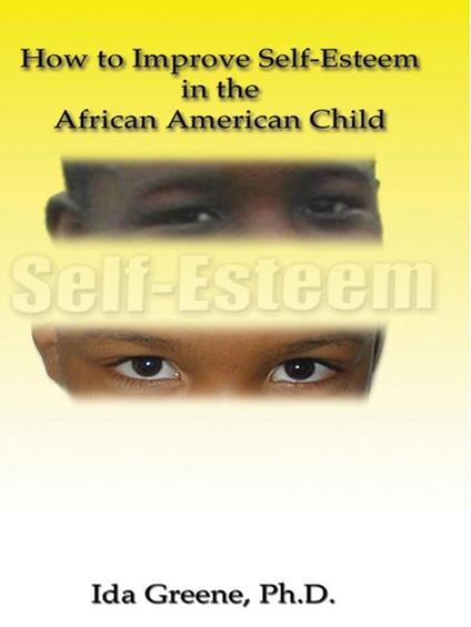 How to Improve Self-Esteem in the African American Child - Ida Greene - cover