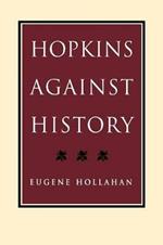 Hopkins Against History