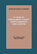A Look at Derailment Today: North America and Europe