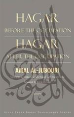 Hagar Before the Occupation/Hagar After the Occupation