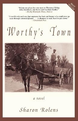 Worthy's Town: A Novel - Sharon Rolens - cover