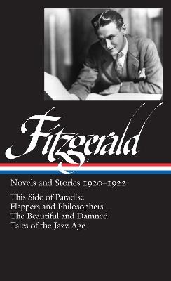 F. Scott Fitzgerald: Novels and Stories 1920-1922 (LOA #117): This Side of Paradise / Flappers and Philosophers / The Beautiful and Damned /  Tales of the Jazz Age - cover