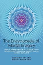 Encyclopedia of Mental Imagery: Colette Aboulker-Muscat's 2,100 Visualization Exercises for Personal Development, Healing, and Self-Knowledge