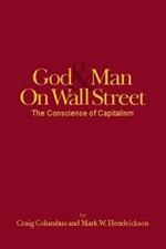 Good & Man on Wall Street: The Conscience of Capitalism