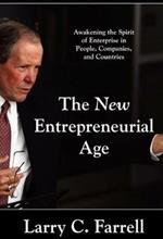 New Entrepreneurial Age: Awakening the Spirit of Enterprise in People, Companies & Countries