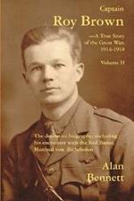 Captain Roy Brown: A True Story of the Great War -- Vol II