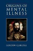 Origins of Mental Illness