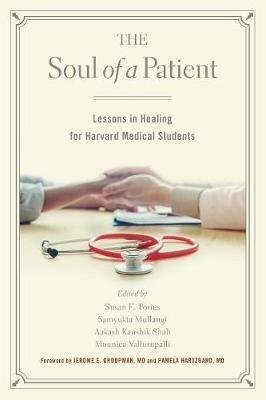 The Soul of a Patient: Lessons in Healing for Harvard Medical Students - cover