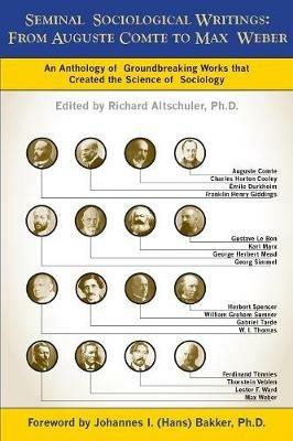 Seminal Sociological Writings: From Auguste Comte to Max Weber - cover