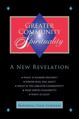 Greater Community Spirituality - Marshall Vian Summers - cover