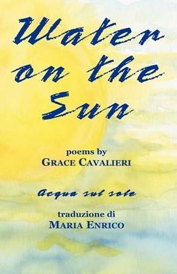 Water on the Sun - Grace Cavalieri - cover