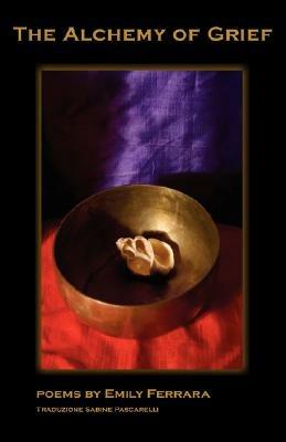 The Alchemy of Grief - Emily Ferrara - cover