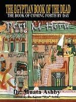 The Egyptian Book of the Dead: Mysticism of the Pert Em Heru