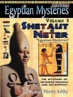 Egyptian Mysteries: The Mysteries of Neterian Religion and Metaphysics - Muata Abhaya Ashby - cover