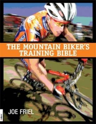 Mountain Biker's Training Bible - Joe Friel - cover