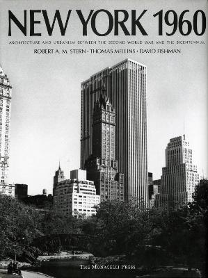 New York 1960 - Robert A. M. Stern,Thomas Mellins,David Fishman - cover