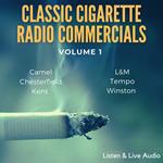 Classic Cigarette Radio Commercials - Volume 1