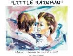 Little Rainman: Autism--Through the Eyes of a Child
