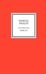 Marcel Proust - an English Tribute