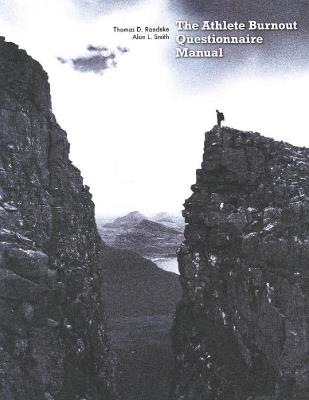 Athlete Burnout Questionnaire Manual - Thomas D Raedeke,Alan L Smith - cover