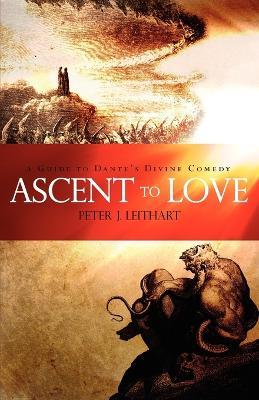 Ascent to Love - Peter J Leithart - cover