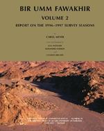Bir Umm Fawakhir, Volume 2: Report on the 1996-1997 Survey Seasons