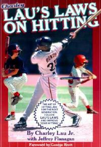 Lau's Laws on Hitting: The Art of Hitting .400 for the Next Generation; Follow Lau's Laws and Improve Your Hitting! - Charley Lau - cover