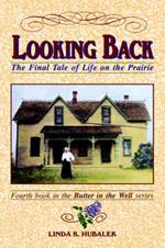 Looking Back: The Final Tale of Life on the Prairie
