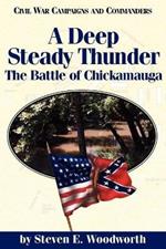 A Deep Steady Thunder: The Battle of Chickamauga
