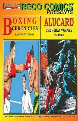 Reco Comics Presents: Boxing Chronicles / Alucard - Earl R Phelps - cover