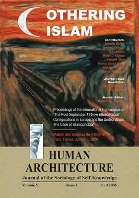 Othering Islam: Proceedings of the International Conference on the Post-September 11 New Ethnic/Racial Configurations in Europe and the United States-The Case of Islamophobia --Maison des Sciences de l'Homme, Paris, France, June 2-3 2006 - cover