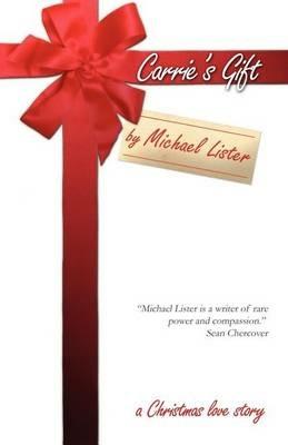 Carrie's Gift - Michael Lister - cover