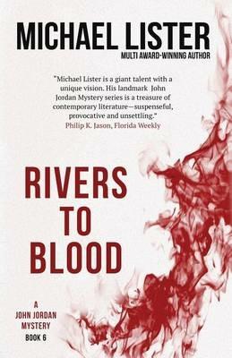 Rivers to Blood - Michael Lister - cover