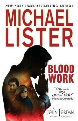 Blood Work: a John Jordan Mystery - Michael Lister - cover