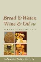 Bread and Water, Wine and Oil: An Orthodox Christian Experience