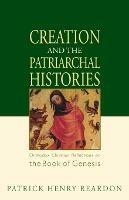 Creation and the Patriarchal Histories