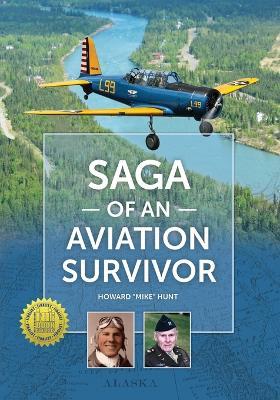 Saga of an Aviation Survivor - Howard John Hunt - cover