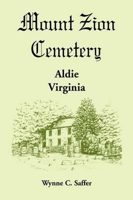 Mount Zion Cemetery, Aldie, Virginia - Wynne Saffer - cover