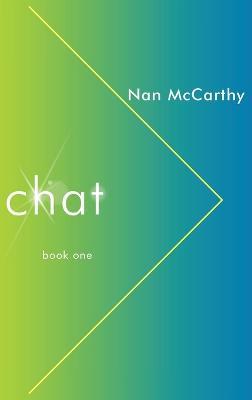 Chat: Book One - Nan McCarthy - cover