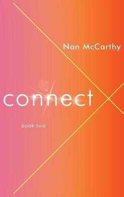 Connect: Book Two - Nan McCarthy - cover